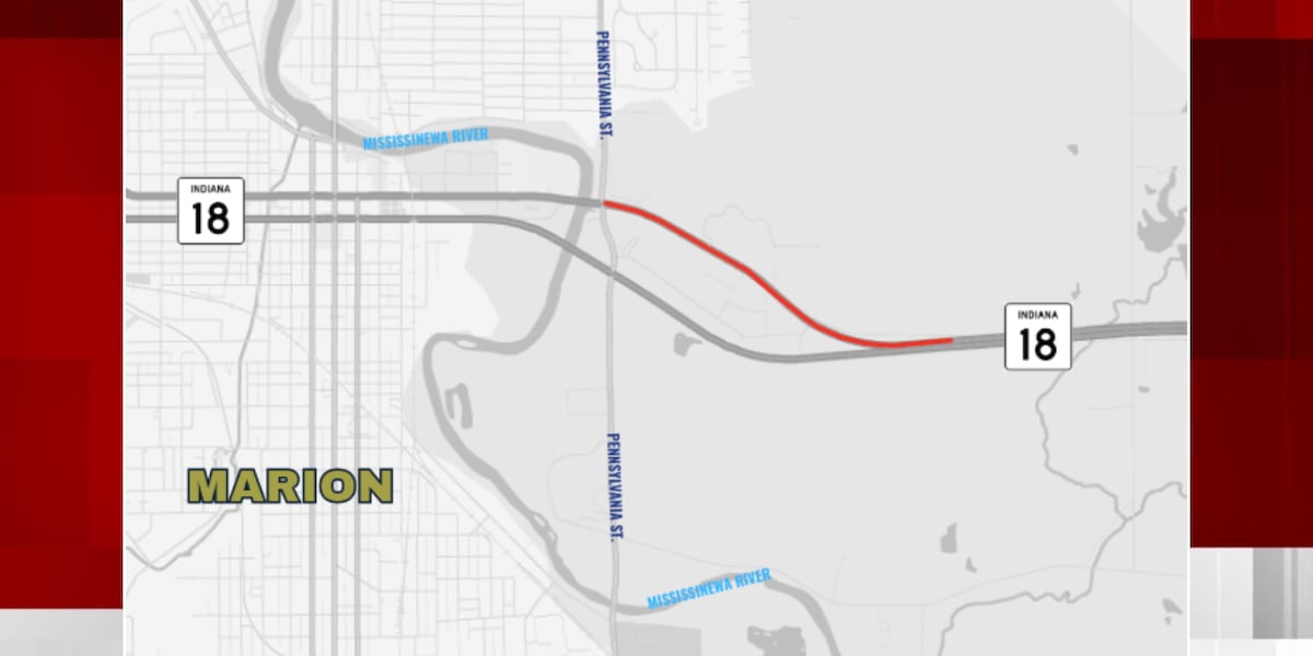 INDOT: Section of westbound S.R. 18 closed in Grant Co.
